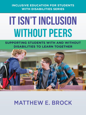 cover image of It Isn't Inclusion Without Peers